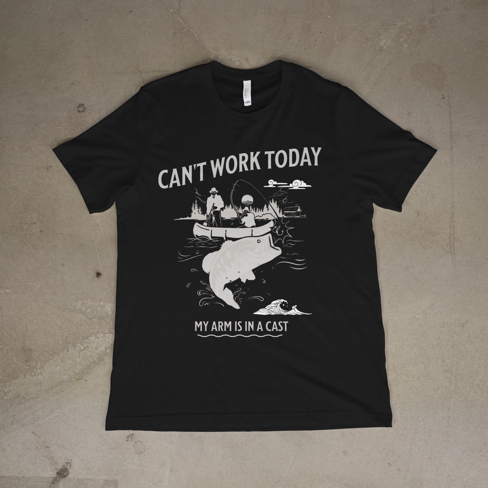 Can’t Work Today My Arm Is in a Cast Funny Fishing T-Shirt L