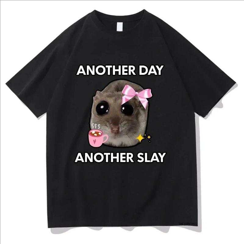 

Have Another Day Another Slay Sad Hamster Print Pattern T Shirts Men/Women Harajuku Aesthetic Tshirt Vintage Unisex Streetwear XS чёрный