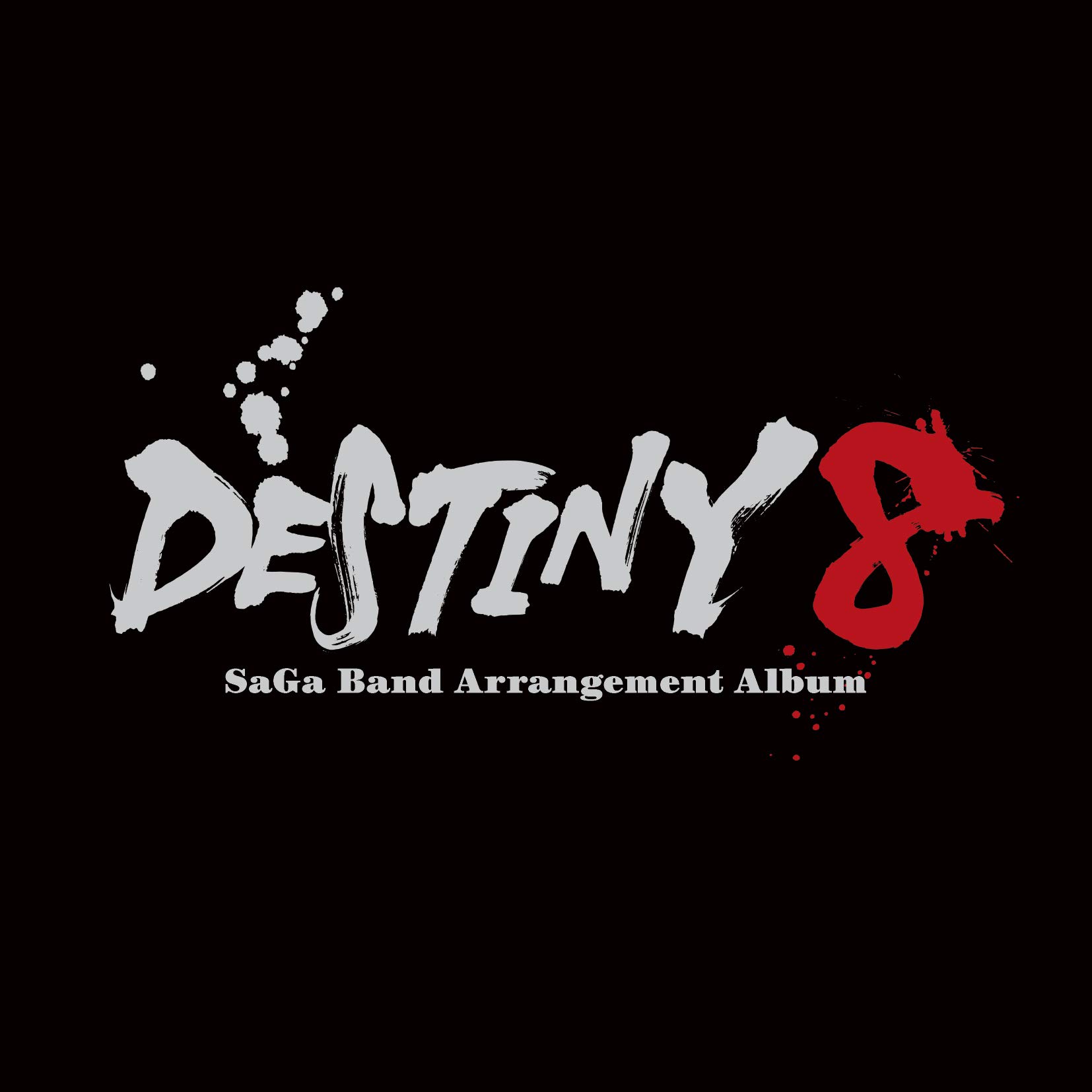 

DESTINY 8 - SaGa Band Arrangement Album