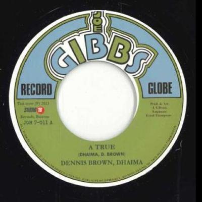 7inch Record DENNIS BROWN DHAIMA  A True  Nu True JGM7011 Joe Gibbs UK 1978 UK Reggae Ska  Dub