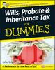The Wills, Probate, and Inheritance Tax For Dummies Book