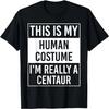 Das ist mein Mensch Ich bin wirklich ZENTAUR T-Shirt