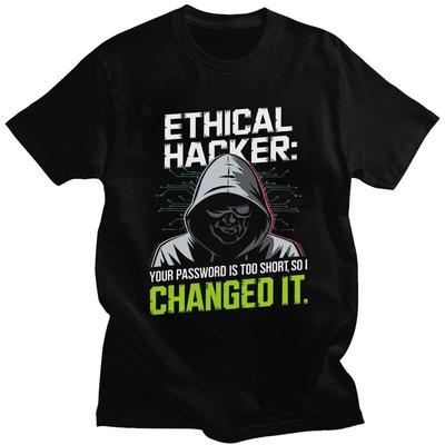 Custom Mens Ethical Hacker Your Password Is Too Short So I Changed It T Shirts ShortSleeve Cotton Casual Tees Loose Fit Clothes