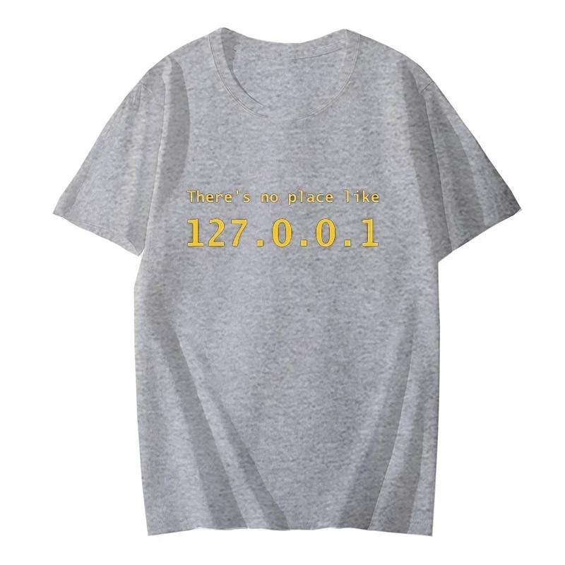 T-shirt Adresse IP Il n'y a pas d'endroit comme 127.0.0.1 T-shirt Comique Informatique Manches Courtes Drôle T-shirt Homme Programmeur Geek