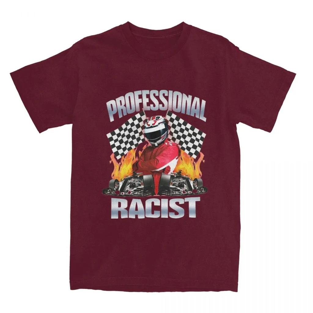 Professional Certified Racist Racing Meme T-Shirt Unisex Cotton Clothing Harajuku Oneck Short Sleeve High Quality Casual Tee Top