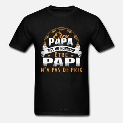 Latest Papi - Etre Papa Est Un Honneur N'a Pas De Prix T-shirt T-shirt Elegant Male Brand Teeshirt Men Summer Cotton T Shirt