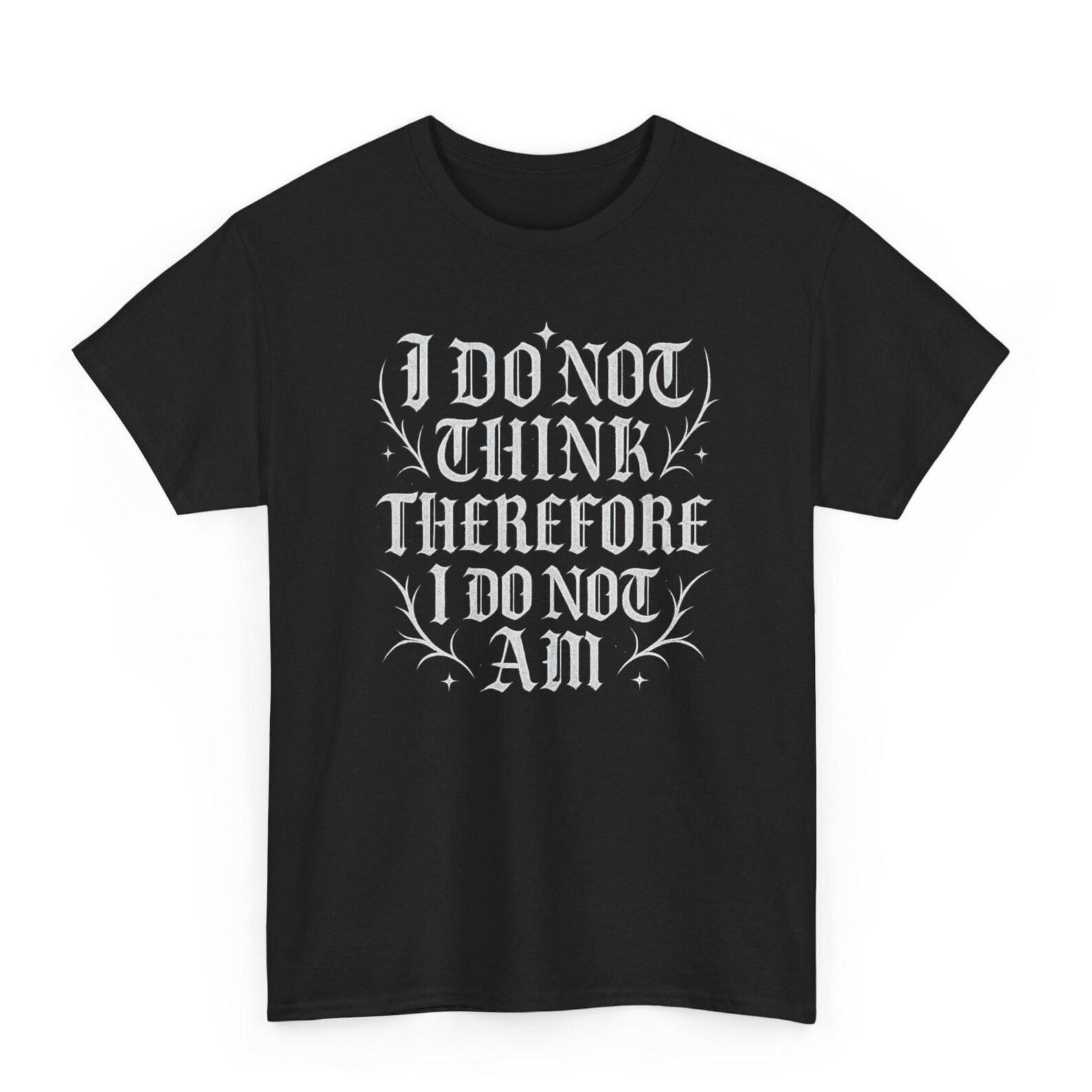 Gothic Dark Humor T-Shirt: Existential Grunge Tee XL