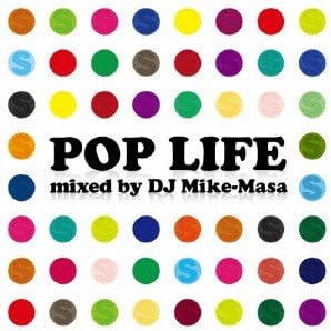 CD VARIOUS - POP LIFE: MIXED BY DJ MIKE-MASA STBC003 Japan Music Others Used
