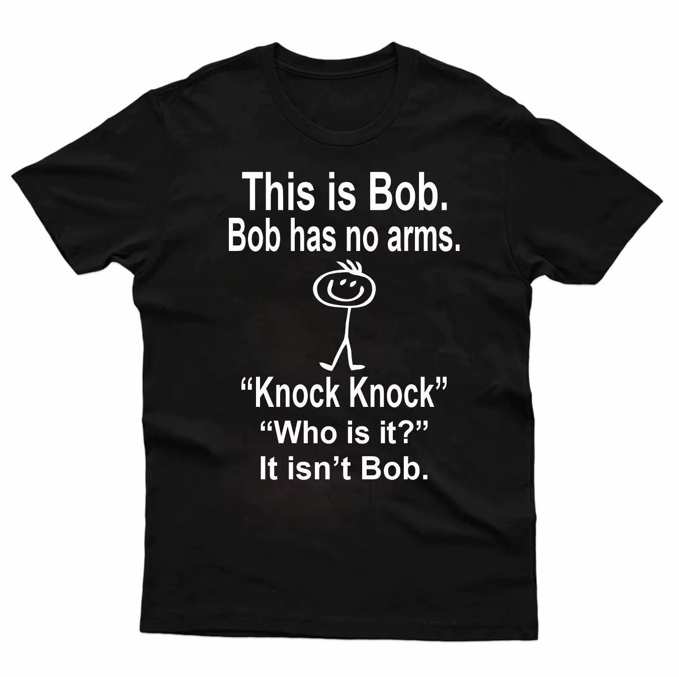 HOT SALE This Is Bob Bo Has No Arms Tshirt Funny Tshirt Sarcastic Tshirt Hell Joke Top Women vintage aesthetic clothes S