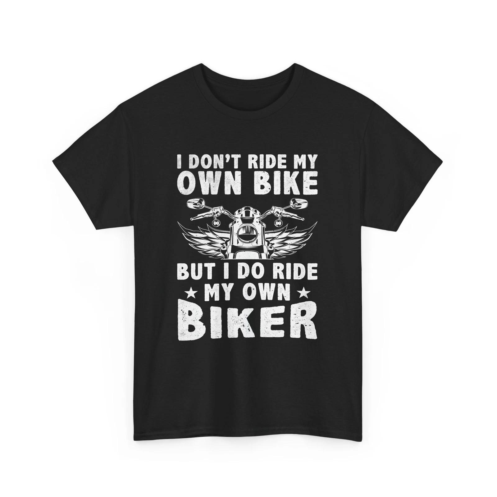 Cyclist T-Shirt | Bicycle Shirt | I Dont Ride My Own | Biking T-Shirt S