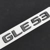 3D ABS Black Silver GLE53 Logo Letters Car Trunk Badge Fender TURBO 4MATIC Emblem Sticker For GLE53 AMG W166 W167 Accessories