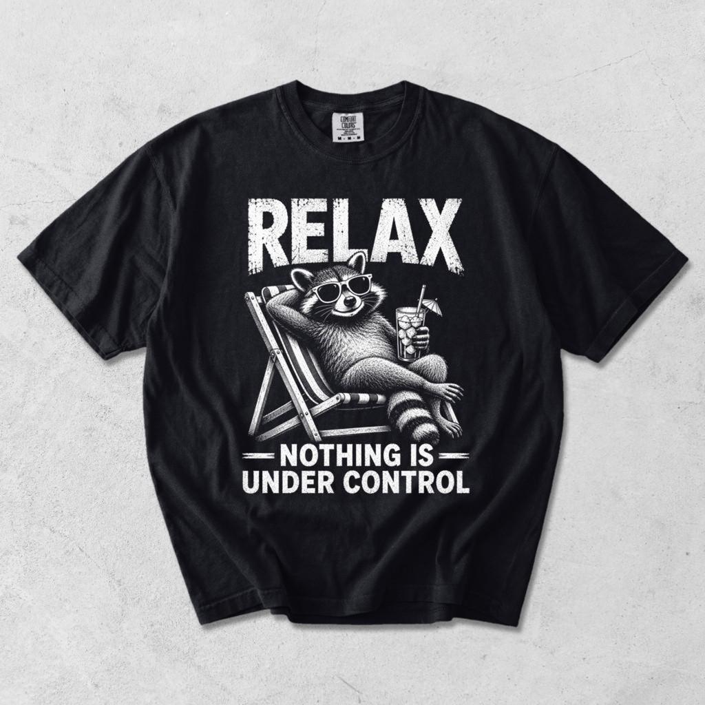 Relax Nothing Is Under Control and kids tshirt, Funny Raccoon Tee, Trash Panda and kids tshirt, Sarcastic Chaos Humor Graphic Top