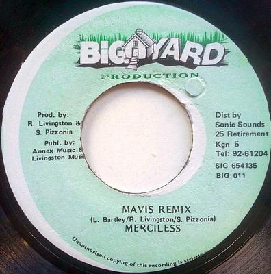 7-Zoll Schallplatte MERCILESS - Mavis Remix BIG011 Big Yard Produc Jamaika Reggae, Ska & Dub Gebraucht