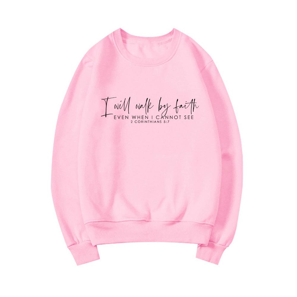 Religious Sweatshirts Walk By Faith Sweatshirt Faith Hoodie 2 Corinthians 5:7 Sweatshirt Women Crewneck Pullover Christian Gifts