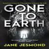 Gone To Earth by Jane Jesmond Paperback Book 9780857308719