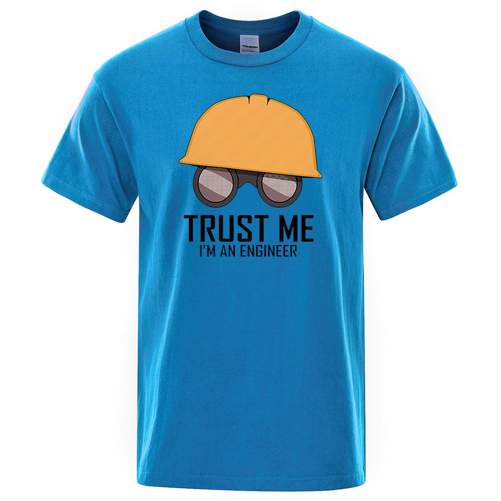 Trust Me I'M An Engineer Printed Men Tshirt Oversized Soft T-Shirts Casual O-Neck Cotton Tops Harajuku Comfortable Tshirts Men