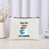 Trust Me I'm A Dogtor Pattern Cosmetic Case Funny Gift Idea for Dog Lover Makeup Bag Humor Dog Doctor Toiletry Pouch Wallet