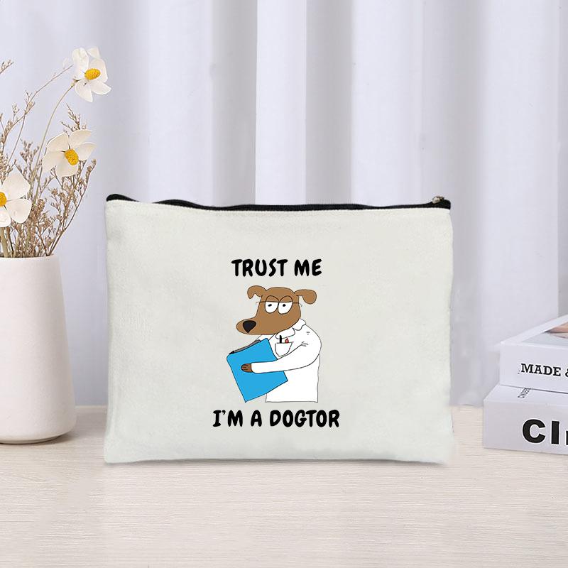 Trust Me I'm A Dogtor Pattern Cosmetic Case Funny Gift Idea for Dog Lover Makeup Bag Humor Dog Doctor Toiletry Pouch Wallet