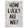 Rubeoxn Trendy How Lucky Are We? Poster Funny Black Letter Newspaper Canvas Wall Art Cute Minimalist Black And White Prints For College Apartment