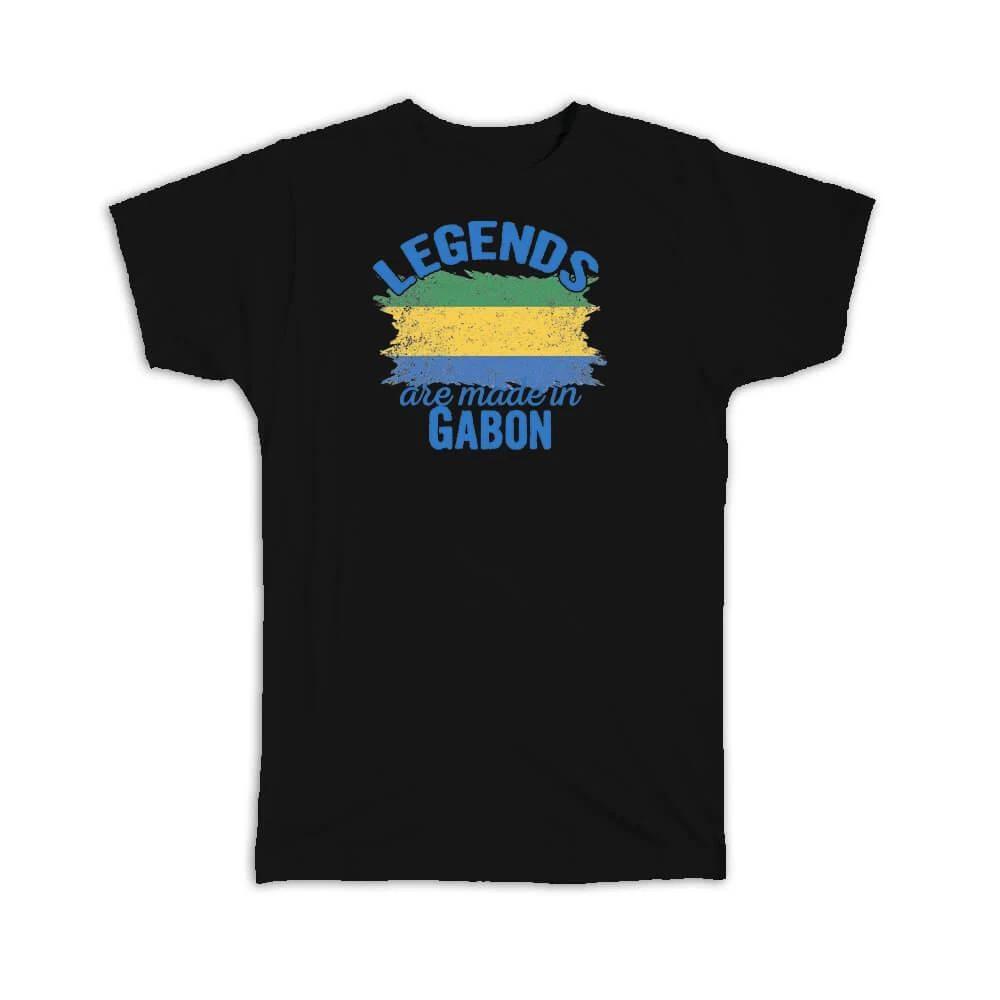Legends are Made in Gabon: Gift T-Shirt Flag Gabonese Expat Country 3XL