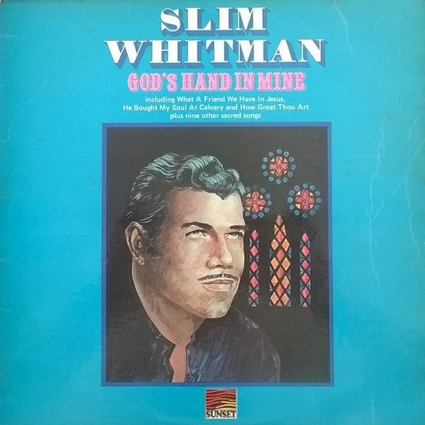 

LP Record SLIM WHITMAN - God s Hand In Mine SLS50219 Sunset Records 1971 UK Folk Used