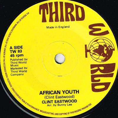 7inch Record CLINT EASTWOOD - African Youth TW83 Third World 1978 UK Reggae, Ska & Dub Used