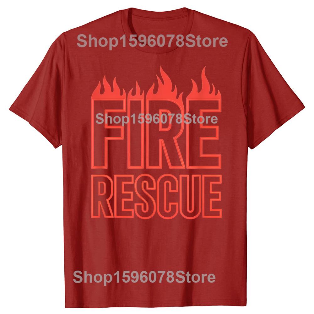 Funny Fire Rescue Firefighter Graphic Tshirts Men Womens Fashion Casual Tshirt 100 Cotton Loose Oversized T Shirt Summer