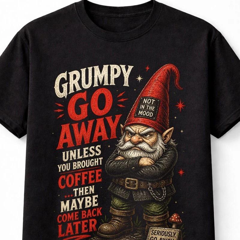 Grumpy Go Away Gnome Coffee Humor Funny Sarcastic Graphic Unisex TShirt S