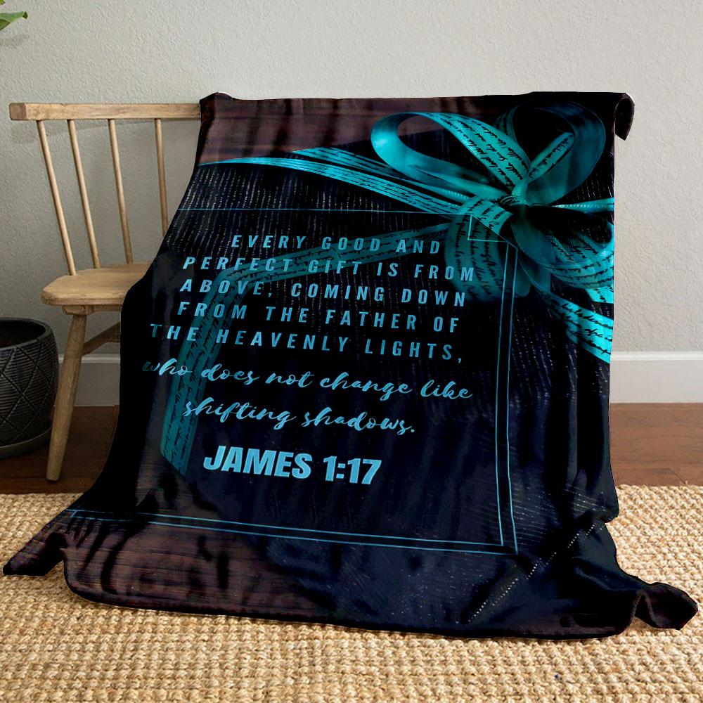 

EVERY GOOD AND PERFECT GIFT JAMES 1:17 BLANKET Printed Blanket for Living Room Bed Couch lunch break Soft Cozy Blanket for Friend s festival Gift 80cm x 120cm