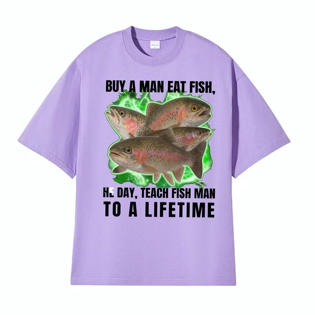 Buy A Unisex Eat Fish He Day Teach Fish Unisex Funny Meme Tshirt Unisex Women Oversized Trend T Shirts Summer Tops Cotton Casual T Shirt