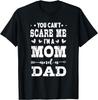 Funny I_m A Mom And A Dad Single Mom Gift Unisex T-Shirt