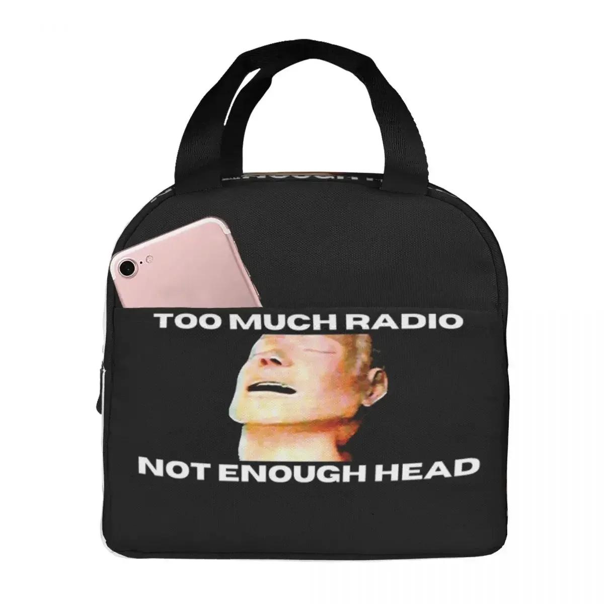 Too Much Radio Not Enough Head Radiohead Music Band Insulated Lunch Bag Cooler Thermal Food Box Tote Lunch Boxes Container One Size
