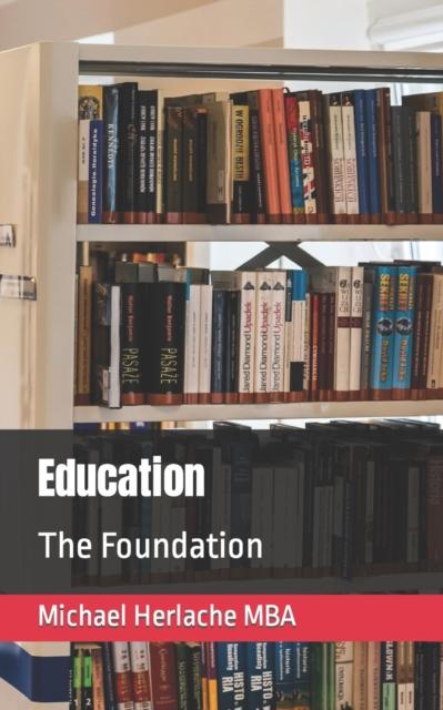The Education : The Foundation Book