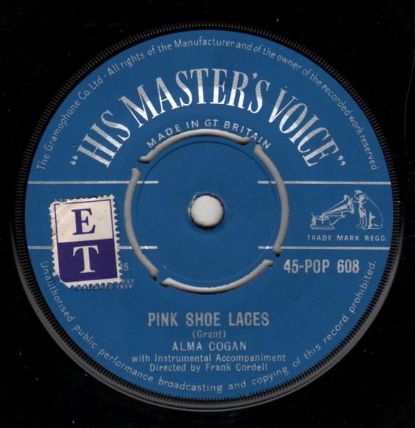 

7inch Record ALMA COGAN - Pink Shoe Laces 45POP608 His Master s Vo 1959 UK Rock Used