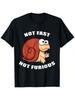 Nicht Schnell Nicht Furios Schnecken T-Shirt