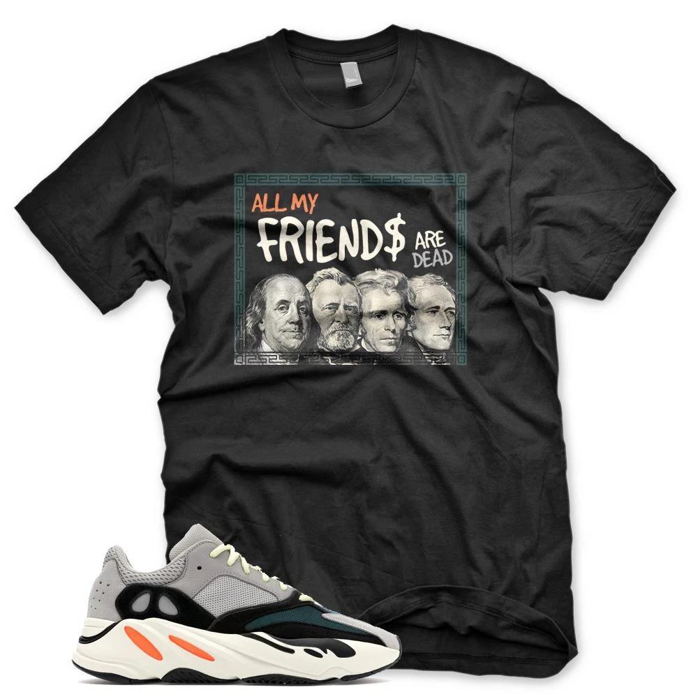 New DEAD PRESIDENTS T Shirt for Adidas YZ Boost 700 Wave Runner S