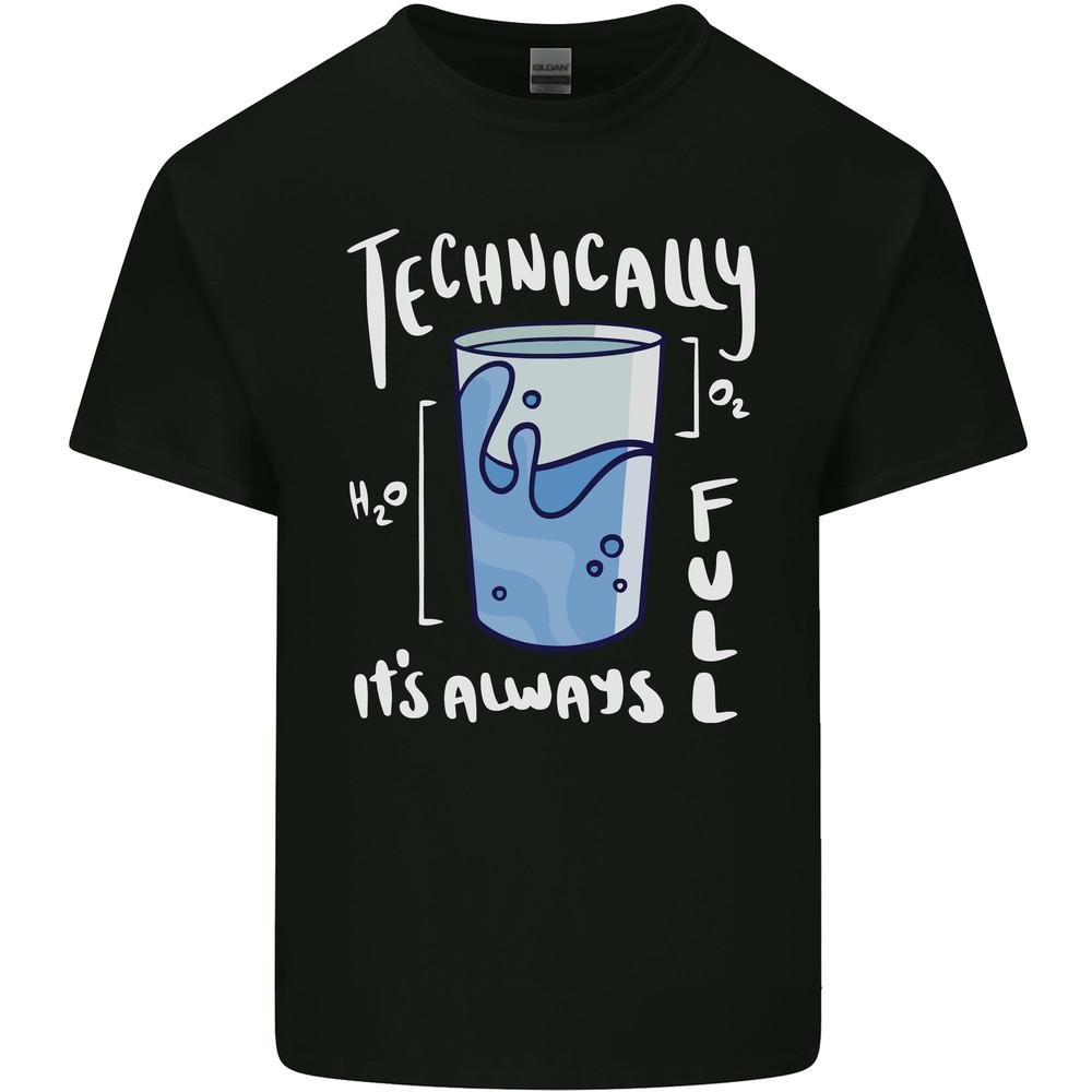 Technically the Glass is Always Full Science Nerd Mens Light Cotton T-Shirt Unisex T-Shirt S