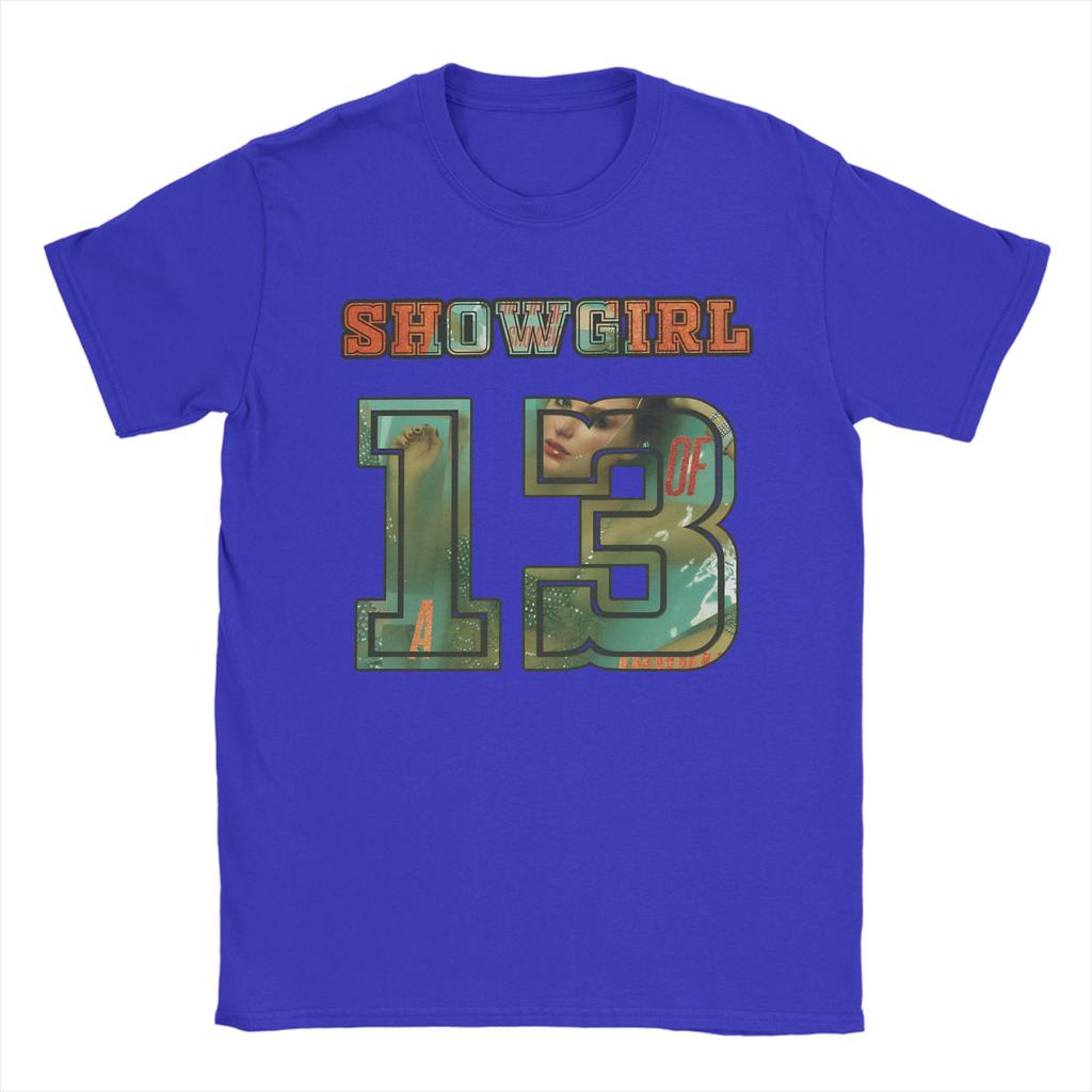 Men Women The Life Of A Showgirl 13 T Shirts Cotton Clothing Novelty Short Sleeve Round Neck Tees Gift T-Shirts