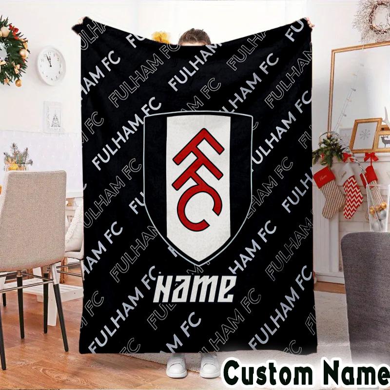 Custom Name Fulham FC Crest Throws Blanket Flannel Blankets for Couch Bed Gifts for Men Women Picnic Blanket Christmas Fan Gifts