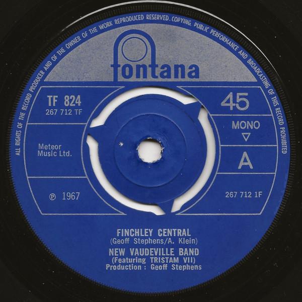 

7inch Record NEW VAUDEVILLE BAND Finchley Central TF824 Fontana 1967 UK Pop Used