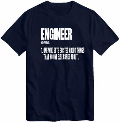 Engineering T Shirt Engineer One Who Gets Excited T Shirt Birthday Gift Tee Top