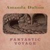 Fantastic Voyage by Amanda Dalton Paperback Book 9781780377117