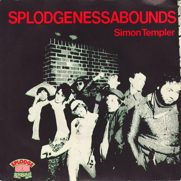 

7inch Record SPLODGENESSABOUNDS - Simon Templer BUM1 Deram 1980 UK Rock Used