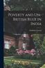 The Poverty and Un-British Rule In India Book