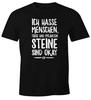 Mens T-Shirt I Hate People Animals And Plants Stones Are Okay Saying
