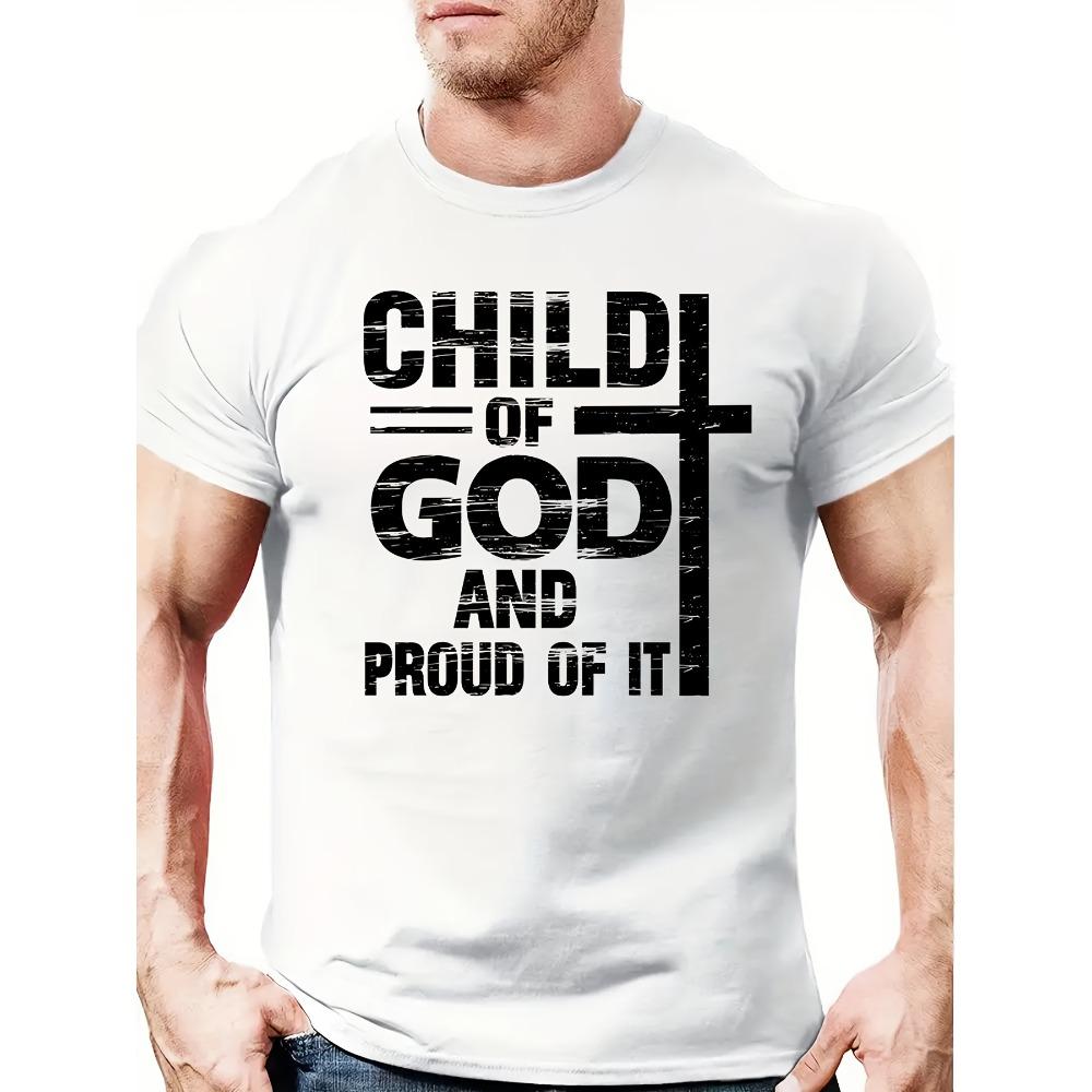 European sizes "CHILD OF GOD AND PROUD OF IT" Pattern Print Men's Comfy T-shirt, Graphic Tee Men's Summer Outdoor Clothes, Men's Clothing Tops For Men