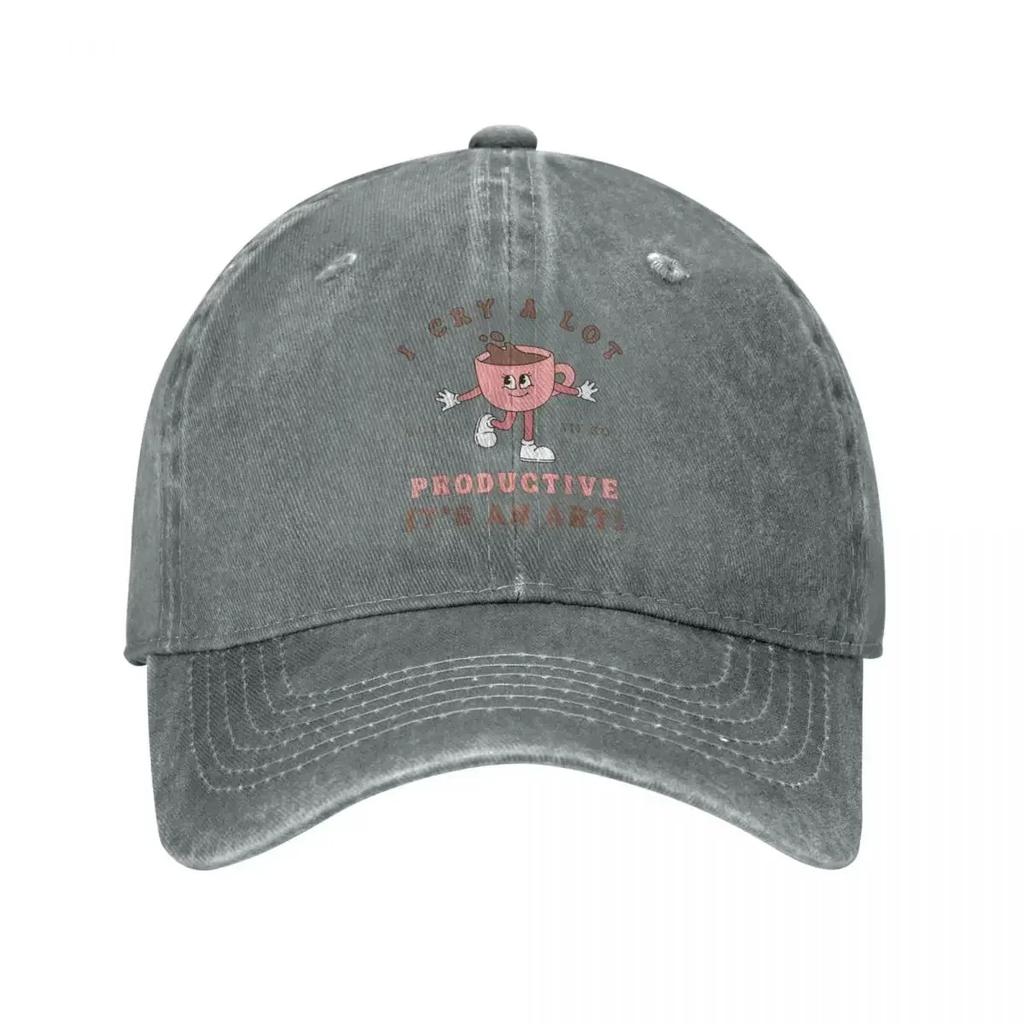 I Cry A Lot But I Am So Productive Its An Art Funny Coffee Unisex Women Baseball Caps Distressed Denim Washed Hat Snapback Cap