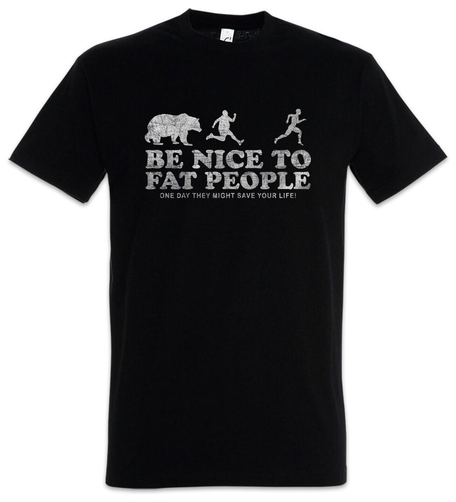 

Be Nice To Fat People I Mens T-Shirt Thick Thick Pride Overweight Chubby M