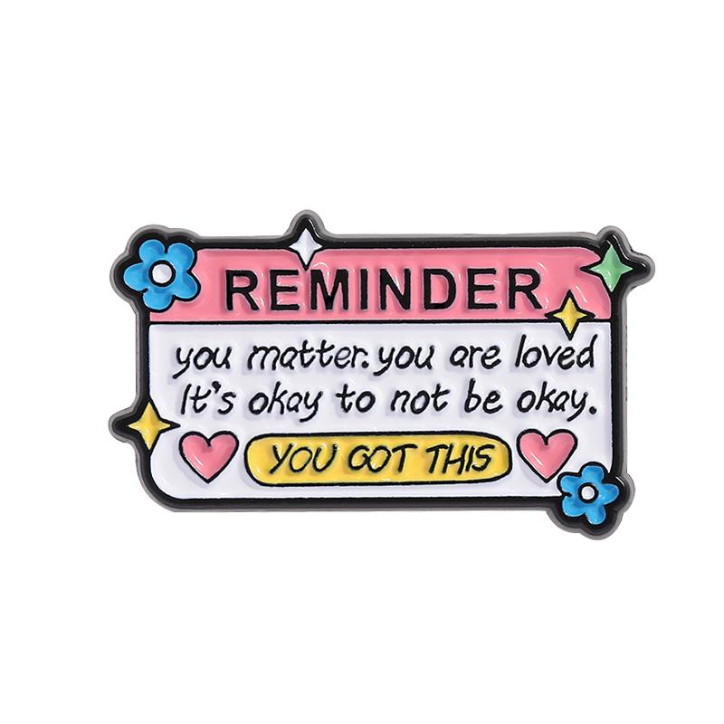 Mental Health Reminders Enamel Pin You Matter Be The Reason Someone Smiles Today Brooch Lapel Badge Jewelry Gifts For Friends