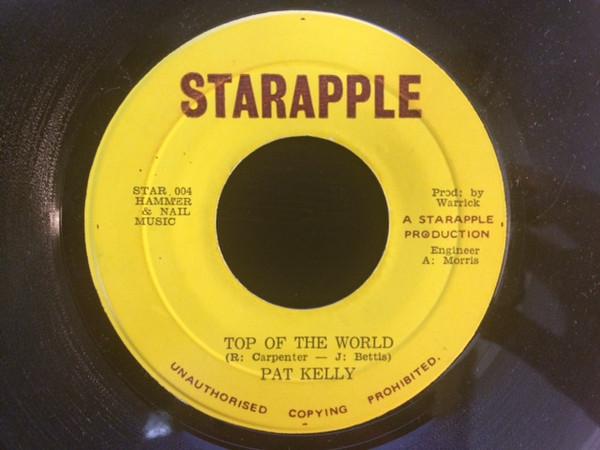 7inch Record PAT KELLY  INTERNATIONALS 3  Top Of The World  Top Of The World STAR004 Starapple 1974 Jamaica Reggae Ska  Dub Used